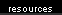 resources